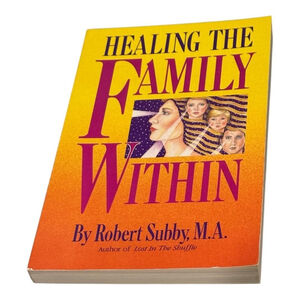 Healing The Family Within Robert Subby Self Help Book Softcover Psychology